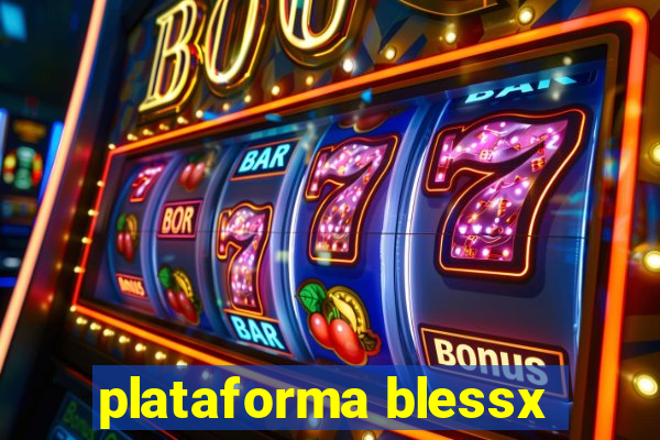 plataforma blessx